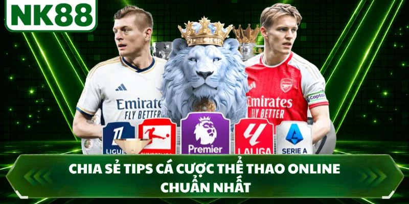 Chia sẻ tips cá cược thể thao online chuẩn nhất